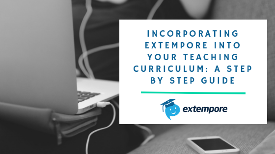 Incorporating Extempore into Your Teaching Curriculum